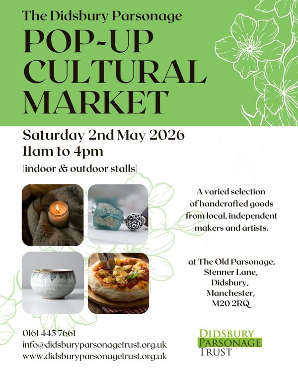 The Didsbury Parsonage Pop Up Cultural Market Flyer